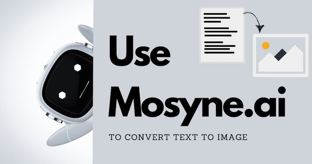 How to Use Mosyne.ai to Convert Text to Image